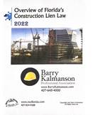 Overview of Florida’s Construction Lien Law 2022, by Barry Kalmanson